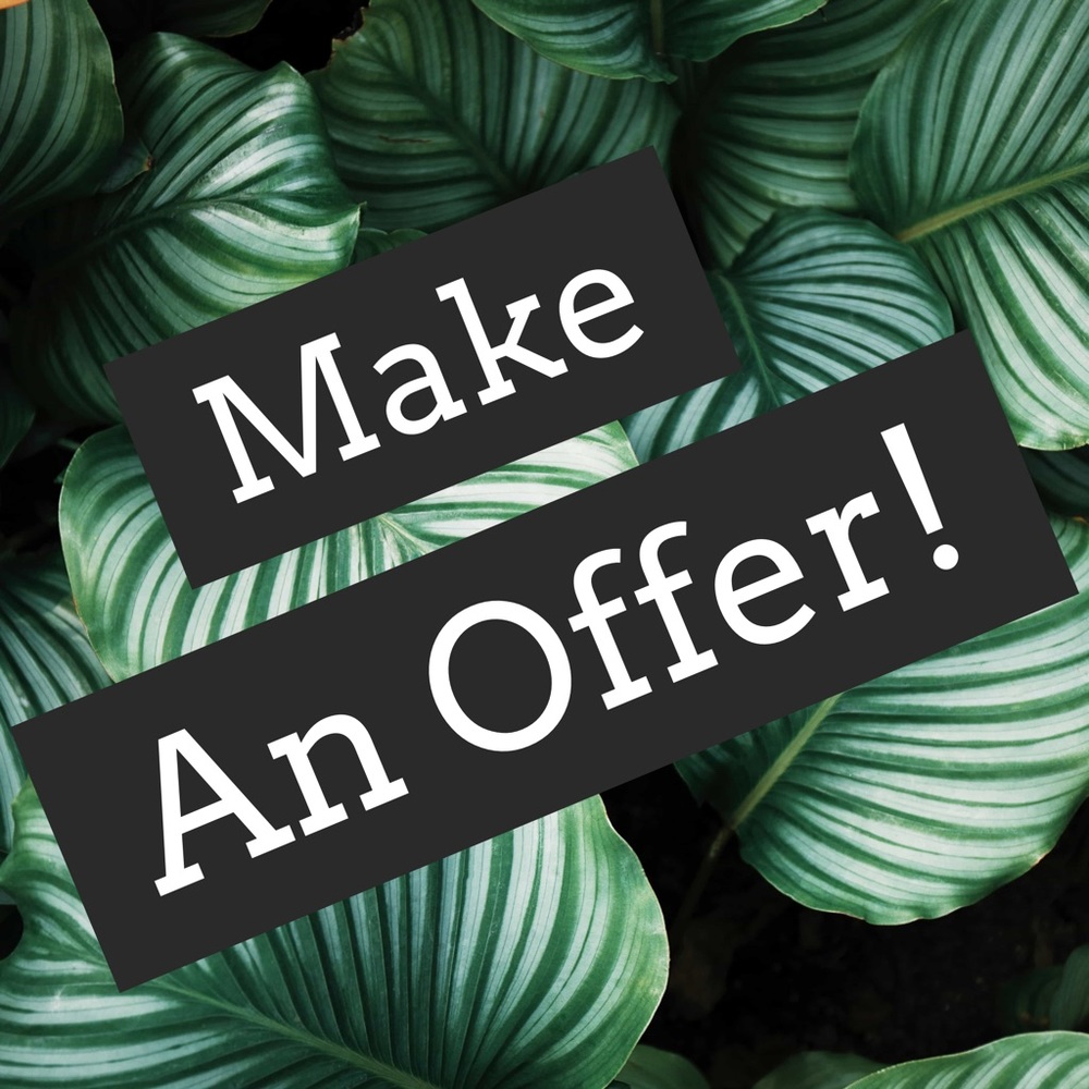 Make a reasonable offer!